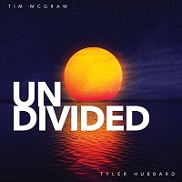 Tim McGraw, Tyler Hubbard – Undivided