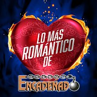 Encadenado – Lo Más Romántico De