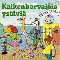 Various  Artists – Kaikenkarvaisia ystavia