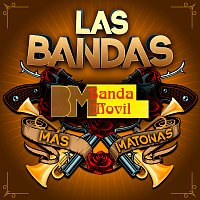 Banda Movil – Las Bandas Más Matonas
