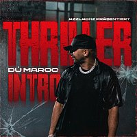 Dú Maroc – Thriller [Intro]