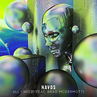 Navos, Brad McDermott – All I Need