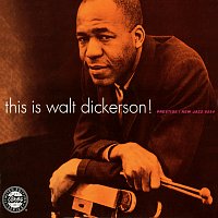 Walt Dickerson – This Is Walt Dickerson! [Remastered 1993]