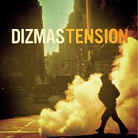 Dizmas – Tension