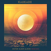 Kaskade – Never Sleep Alone (Remixes)