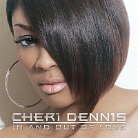 Cheri Dennis – In And Out Of Love