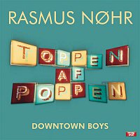 Rasmus Nohr – Downtown Boys