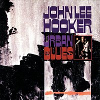 John Lee Hooker – Urban Blues [Expanded Edition]