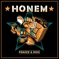 HONEM – Peníze & Moc