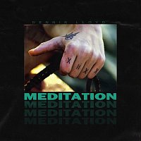 Dennis Lloyd – Meditation