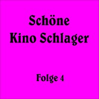 Schöne Kino Schlager Folge 4