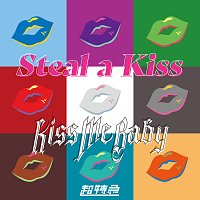 chotokkyu – Steal a Kiss×Kiss Me Baby [Mashup]