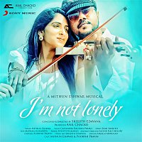 Mithun Eshwar – I'm Not Lonely