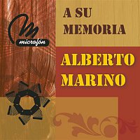 Alberto Marino – A Su Memoria