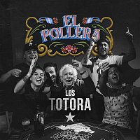 Los Totora – El Pollera