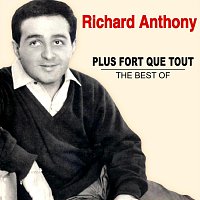 Richard Anthony – Plus fort que tout - The Best Of