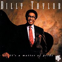 Billy Taylor – It's A Matter Of Pride