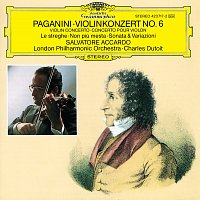 Salvatore Accardo, London Philharmonic Orchestra, Charles Dutoit – Paganini: Violin Concerto No.6; Le streghe; Non piu mesta; Sonata & Variationi