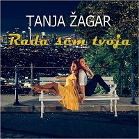 Tanja Žagar – Rada sem tvoja