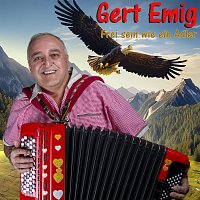 Gert Emig – Frei sein wie ein Adler