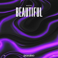 Mason – Beautiful