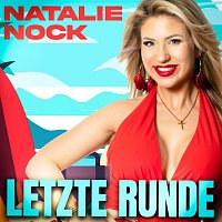 Natalie Nock – Letzte Runde