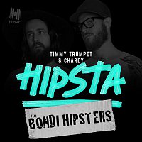 Timmy Trumpet, Chardy, The Bondi Hipsters – Hipsta