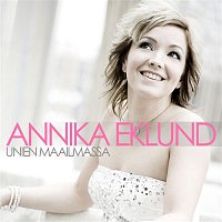 Annika Eklund – Unien maailmassa