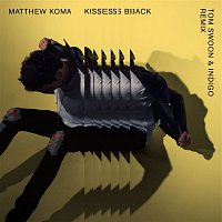 Matthew Koma – Kisses Back (Tom Swoon & Indigo Remix)