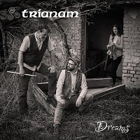 Trianam – Dreams