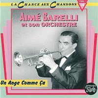 Aimé Barelli – Un Ange Comme Ca