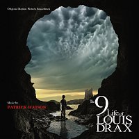 Patrick Watson – The 9th LIfe Of Louis Drax [Original Motion Picture Soundtrack]