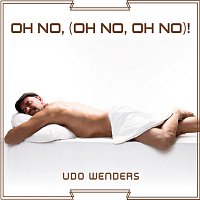 Udo Wenders – Oh no, oh no, oh no