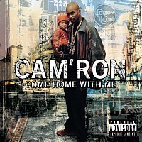 Cam'Ron – Come Home With Me