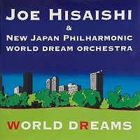 Joe Hisaishi, New Japan Philharmonic World Dream Orchestra – WORLD DREAMS