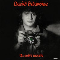 Daniel Balavoine – Un autre monde [Remastered]