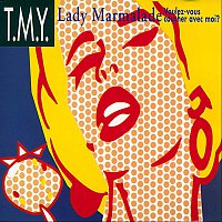 Lady Marmalade (Voulez-vous coucher avec moi?)