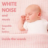 BabyNaps – White noise and music, loopable for babies - inside the womb