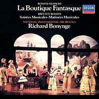 Richard Bonynge, National Philharmonic Orchestra – Rossini-Respighi: La Boutique fantasque / Britten: Soirées musicales; Matinées musicales