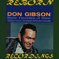 Don Gibson – Some Favorites of Mine (HD Remastered)