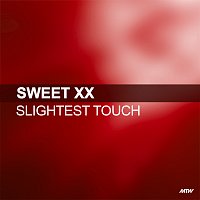 Sweet XX – Slightest Touch