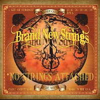 Brand New Strings – No Strings Attached