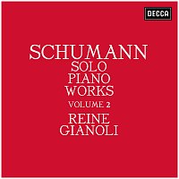 Reine Gianoli – Schumann: Solo Piano Works - Volume 2