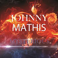 Johnny Mathis – Mysterious