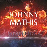 Johnny Mathis – Mysterious