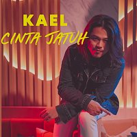 KAEL – Cinta Jatuh