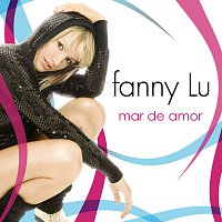 Fanny Lu – Mar De Amor