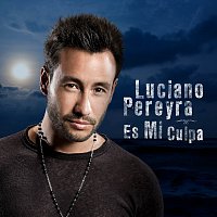 Luciano Pereyra – Es Mi Culpa