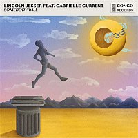 Lincoln Jesser – Somebody Will (feat. Gabrielle Current)