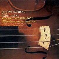 Henryk Szeryng, Orchestre Philharmonique de Monte-Carlo, Eduard van Remoortel – Saint-Saens: Violin Concerto No. 3; Havanaise; Introduction et Rondo Capriccioso